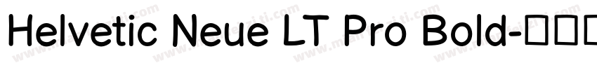 Helvetic Neue LT Pro Bold字体转换
